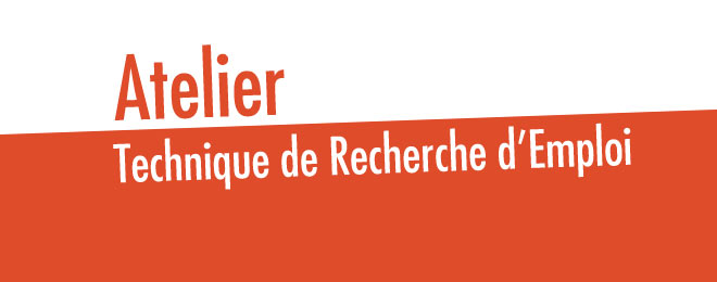 Atelier Technique de Recherche d'Emploi - 26 avril - ESARC Bordeaux