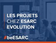 Les projets chez ESARC Evolution Les projets chez ESARC Evolution